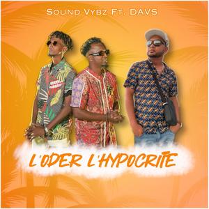 L'oder l'hypocrite (feat. SoundVybz)