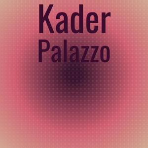 Kader Palazzo