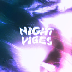 Night Vibes (Explicit)