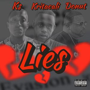 LIES (feat. Kritacali Acclaimed & KS) [Explicit]