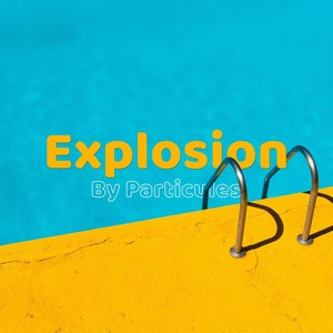 Explosion (Explicit)