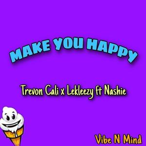 MAKE YOU HAPPY (feat. NASHIE) [Explicit]