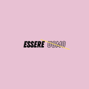 Essere Uomo (Explicit)