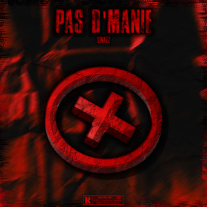 Pas d’manie (Explicit)