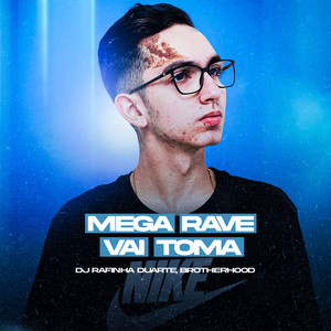 Mega Rave Vai Toma (Explicit)