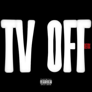 TV OFF RMX