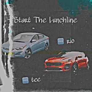 Start The Lunchline (Free Tee) (Explicit)