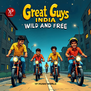 Great Guys India Wild and Free
