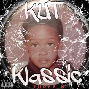 Kut Klassic (Explicit)