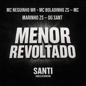Menor Revoltado (Explicit)