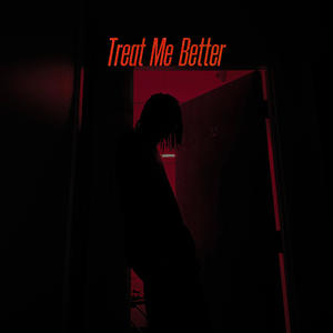 Treat Me Better