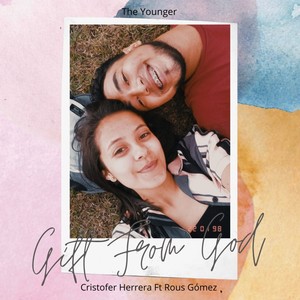 Gift From God (Explicit)