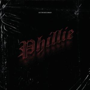 Phillie (feat. LUC THE KID) (Explicit)