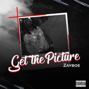 Get The Picture (Explicit)