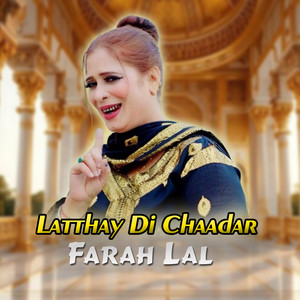 Latthay Di Chaadar