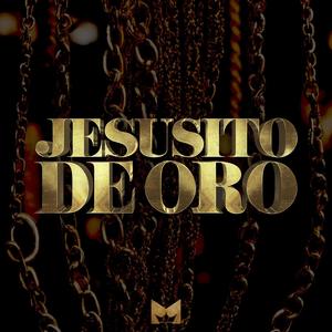 JESUSITO DE ORO (Explicit)