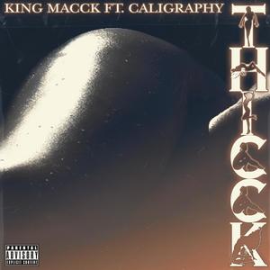 Thicck (feat. Caligraphy) [Explicit]