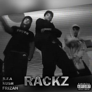 Rackz (feat. TRY Kush & Frizan) (Explicit)