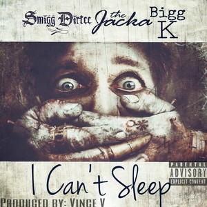 I Can't Sleep (feat. The Jacka & Bigg K) - Single [Explicit]