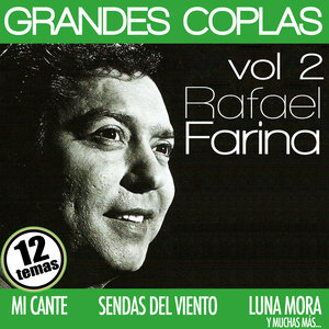 Rafael Farina Cantaor: 11 Grandes Coplas. Volumen 2