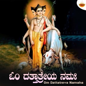Om Dattatreya Namaha