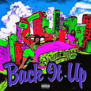 Back It Up (feat. Blakk & Live Swindle) (Explicit)