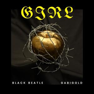 GIRL(feat. Gabigold) (Explicit)