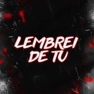 LEMBREI DE TU (Explicit)
