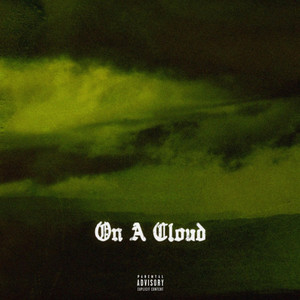 On A Cloud (Explicit)