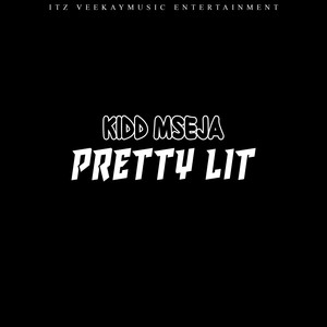 Pretty Lit (Explicit)