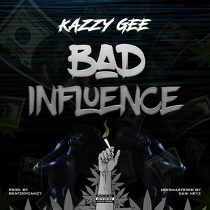 Bad Influence (Explicit)