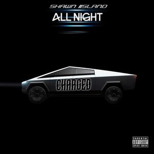 All Night (Charged) [Explicit]