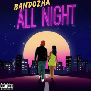 All Night (Explicit)
