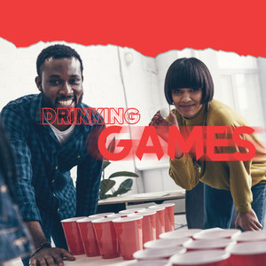 Drinking Games: Background Music for a Booze-Up