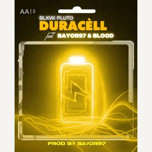 Duracèll (feat. Bayor97 & Blood) [Explicit]