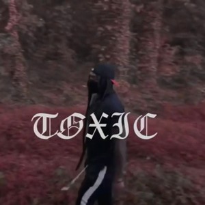Toxic (Explicit)