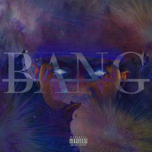 B.A.N.G (Explicit)