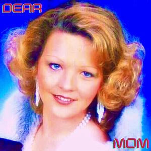 Dear Mom