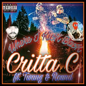 Where I Kick Back(feat. Twang and Round) (Explicit)