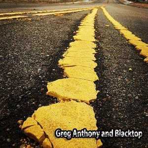 Greg Anthony and Blacktop