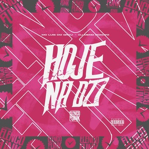 Hoje Na Dz7 (Explicit)