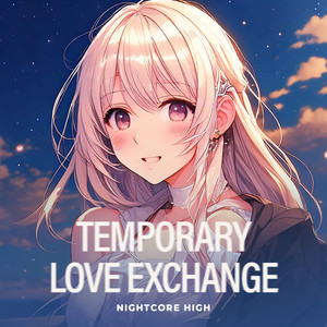 Temporary Love Exchange