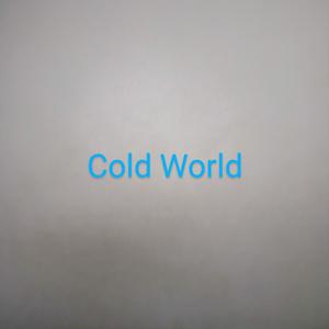 Cold World (Explicit)