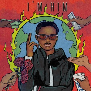 I'm Him (Explicit)