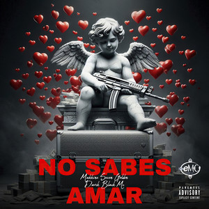 No Sabes Amar (Explicit)