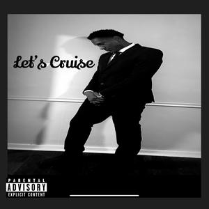 Let's Cruise (Explicit)