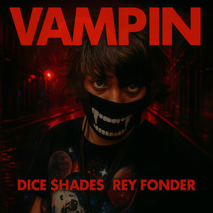 Vampin (Explicit)