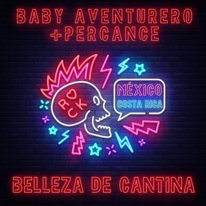 Belleza De Cantina(feat. Percance)