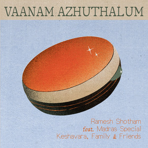 Vaanam Azhuthalum