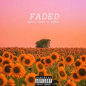 Faded (feat. LURRY) [Explicit]